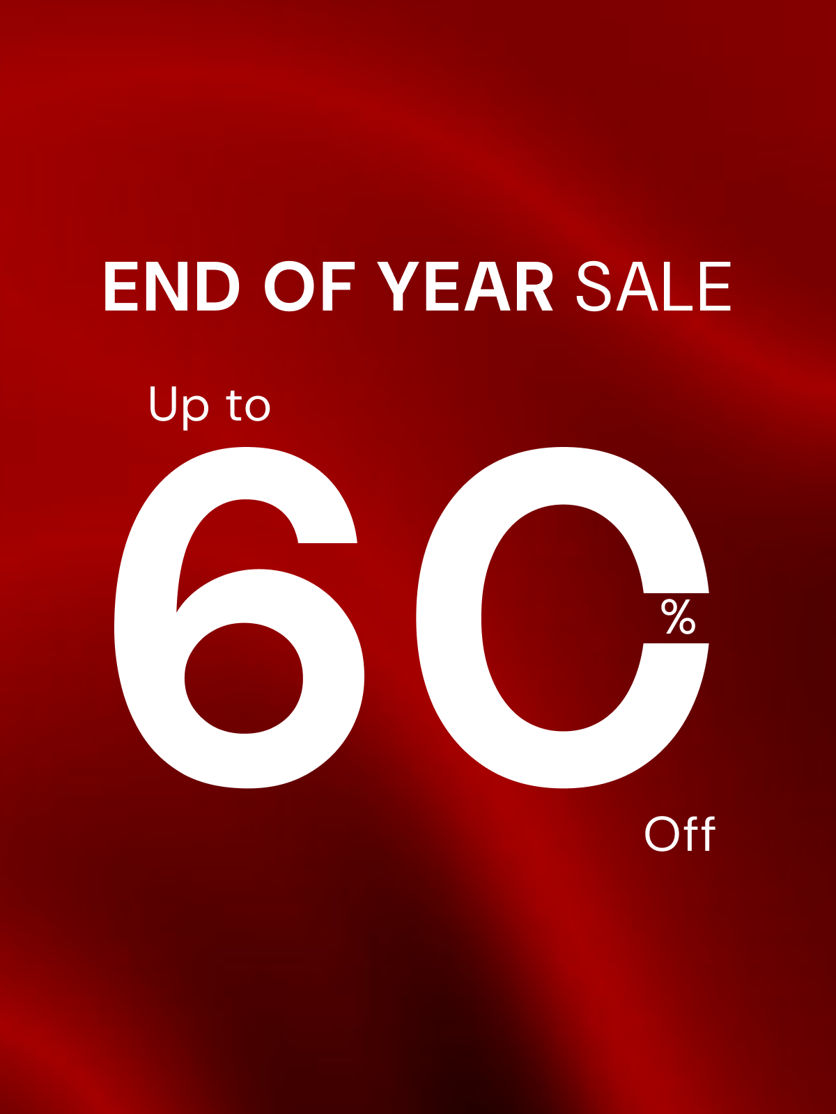 End of year sale advertisement with 60% off text on a red background